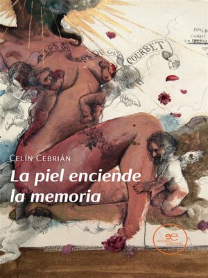 cover image of La piel enciende la memoria